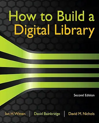 Wie man eine digitale Bibliothek aufbaut - How to Build a Digital Library