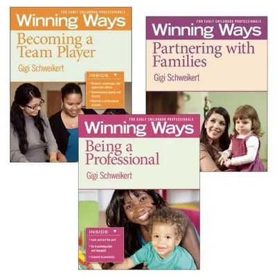 Professionell sein, mit Familien zusammenarbeiten und ein Teamplayer werden [3er-Pack]: Winning Ways für Fachkräfte in der frühen Kindheit - Being a Professional, Partnering with Families, and Becoming a Team Player [3-Pack]: Winning Ways for Early Childhood Professionals