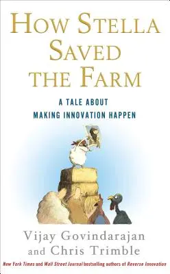 Wie Stella die Farm rettete: Eine Geschichte über die Verwirklichung von Innovation - How Stella Saved the Farm: A Tale about Making Innovation Happen