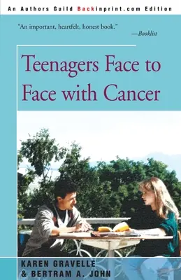 Teenager von Angesicht zu Angesicht mit Krebs - Teenagers Face to Face with Cancer