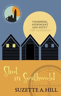 Erschossen in Southwold (Hill Suzette A. (Autor)) - Shot in Southwold (Hill Suzette A. (Author))