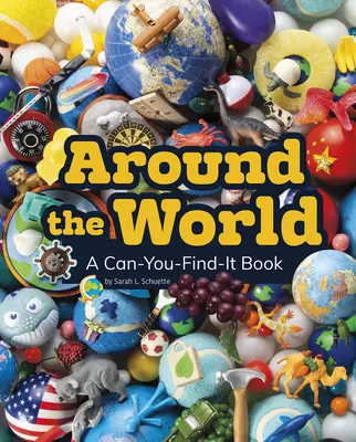 Rund um die Welt: Ein Can-You-Find-It-Buch - Around the World: A Can-You-Find-It Book