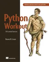 Python Workout - 50 wichtige Übungen - Python Workout - 50 Essential Exercises