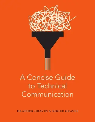 Kurzer Leitfaden zur technischen Kommunikation - A Concise Guide to Technical Communication