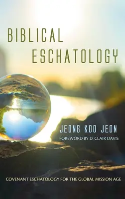 Biblische Eschatologie - Biblical Eschatology