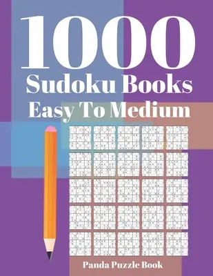 1000 Sudoku Bücher leicht bis mittelschwer: Denkspiele für Erwachsene - Logikspiele für Erwachsene - Denkspiele Puzzle - 1000 Sudoku Books Easy To Medium: Brain Games for Adults - Logic Games For Adults - Mind Games Puzzle
