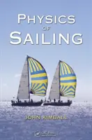 Physik des Segelns (Kimball John (Universität von Albany New York USA)) - Physics of Sailing (Kimball John (University of Albany New York USA))