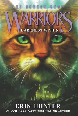Krieger: Der zerbrochene Kodex #4: Die Dunkelheit im Inneren - Warriors: The Broken Code #4: Darkness Within