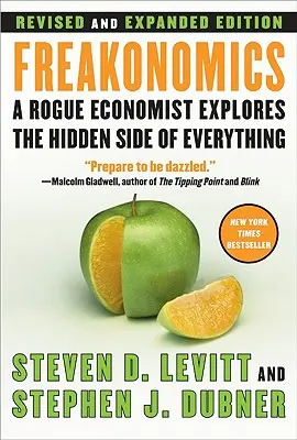 Freakonomics REV Ed: Ein schurkischer Ökonom erforscht die verborgene Seite von allem - Freakonomics REV Ed: A Rogue Economist Explores the Hidden Side of Everything