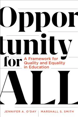 Chancen für alle: Ein Rahmen für Qualität und Gleichheit im Bildungswesen - Opportunity for All: A Framework for Quality and Equality in Education