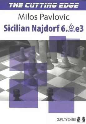 The Cutting Edge 2: Sizilianisches Najdorf 6.Be3 - The Cutting Edge 2: Sicilian Najdorf 6.Be3