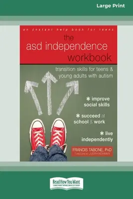 ASD Independence Workbook: Transition Skills für Jugendliche und junge Erwachsene mit Autismus (16pt Large Print Edition) - ASD Independence Workbook: Transition Skills for Teens and Young Adults with Autism (16pt Large Print Edition)