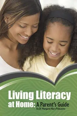 Lebendige Alphabetisierung zu Hause: Ein Leitfaden für Eltern - Living Literacy at Home: A Parent's Guide