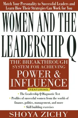 Frauen und die Frage der Führung: Die vier Wege zu Einfluss und Macht - Women and the Leadership Q: Revealing the Four Paths to Influence and Power