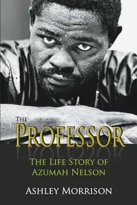 Der Professor: Die Lebensgeschichte von Azumah Nelson - The Professor: The Life Story of Azumah Nelson