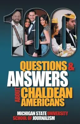 100 Fragen und Antworten über chaldäische Amerikaner, ihre Religion, Sprache und Kultur - 100 Questions and Answers About Chaldean Americans, Their Religion, Language and Culture