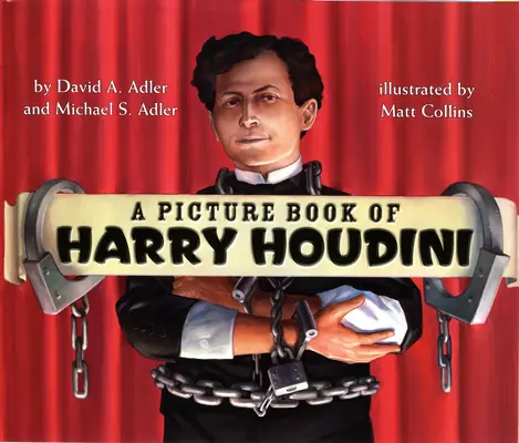Ein Bilderbuch über Harry Houdini - A Picture Book of Harry Houdini