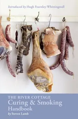 Das River Cottage Handbuch zum Pökeln und Räuchern: [Ein Kochbuch] - The River Cottage Curing and Smoking Handbook: [A Cookbook]