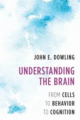 Das Gehirn verstehen: Von den Zellen über das Verhalten bis zur Kognition - Understanding the Brain: From Cells to Behavior to Cognition