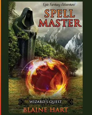 Wizard's Quest: Meister der Zauberei: Buch Eins - Wizard's Quest: Spell Master: Book One