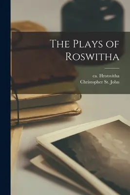 Die Spiele der Roswitha - The Plays of Roswitha