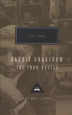 Kaninchen Angstrom: Die vier Romane: Rabbit, Run, Rabbit Redux, Rabbit Is Rich und Rabbit at Rest - Rabbit Angstrom: The Four Novels: Rabbit, Run, Rabbit Redux, Rabbit Is Rich, and Rabbit at Rest