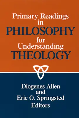 Primäre Lektüre in Philosophie zum Verständnis der Theologie - Primary readings in philosophy for understanding theology
