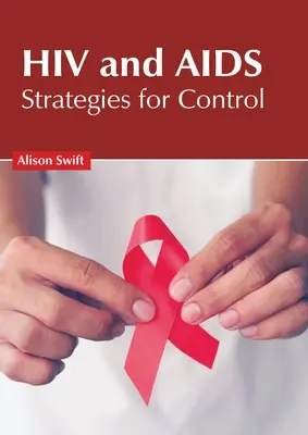 HIV und Aids: Strategien zur Kontrolle - HIV and Aids: Strategies for Control