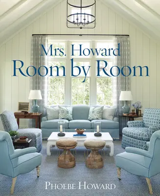 Mrs. Howard, Raum für Raum - Mrs. Howard, Room by Room