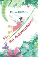 Auf ein Abenteuer! - On an Adventure!