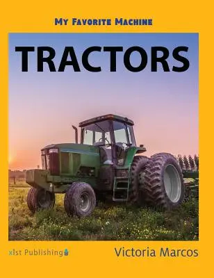 Meine Lieblingsmaschine: Traktoren - My Favorite Machine: Tractors