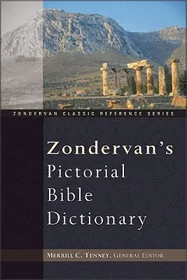 Zondervan's Bildliches Bibelwörterbuch - Zondervan's Pictorial Bible Dictionary