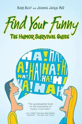 Finde deinen Spaß: Ein Leitfaden zum Überleben - Find Your Funny: A Survival Guide