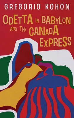 Odetta in Babylon und der Kanada-Express - Odetta in Babylon and the Canada Express