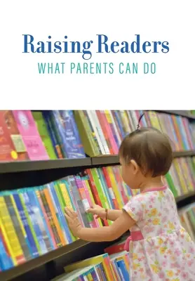 Leseerziehung: Was Eltern tun können - Raising Readers: What Parents Can Do