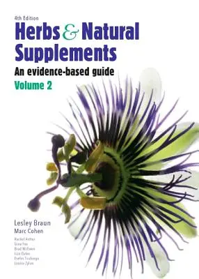 Kräuter und natürliche Nahrungsergänzungsmittel, Band 2: Ein evidenzbasierter Leitfaden - Herbs and Natural Supplements, Volume 2: An Evidence-Based Guide