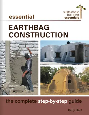 Grundlagen des Erdsackbaus: Die komplette Schritt-für-Schritt-Anleitung - Essential Earthbag Construction: The Complete Step-By-Step Guide
