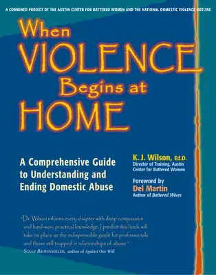 Wenn Gewalt zu Hause anfängt: Ein umfassender Leitfaden zum Verständnis und zur Beendigung häuslicher Gewalt - When Violence Begins at Home: A Comprehensive Guide to Understanding and Ending Domestic Abuse