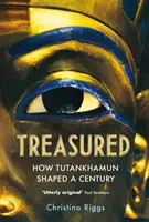 Geschätzt - Wie Tutanchamun ein Jahrhundert prägte - Treasured - How Tutankhamun Shaped a Century