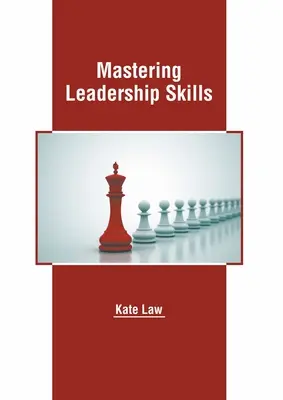 Meisterung von Führungsqualitäten - Mastering Leadership Skills