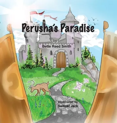 Peruschas Paradies: Wie das friedliche Königreich erfolgreich mit einem Tyrannen umging! - Perusha's Paradise: How the Peaceful Kingdom Successfully Dealt with a Bully!