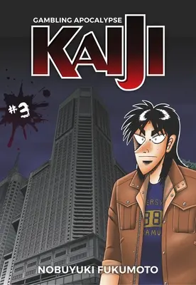 Apokalypse des Glücksspiels: Kaiji, Band 3 - Gambling Apocalypse: Kaiji, Volume 3