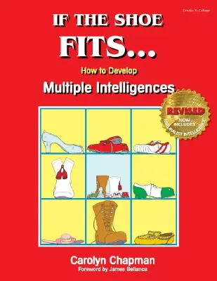 If the Shoe Fits ...: Wie man multiple Intelligenzen im Klassenzimmer entwickelt - If the Shoe Fits . . .: How to Develop Multiple Intelligences in the Classroom