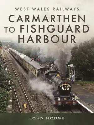 Carmarthen nach Fishguard Harbour - Carmarthen to Fishguard Harbour