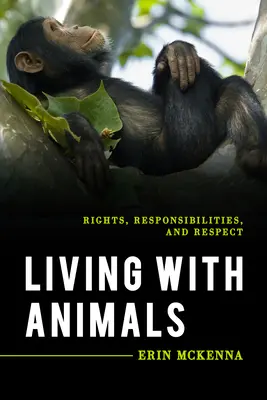 Leben mit Tieren: Rechte, Verantwortlichkeiten und Respekt - Living with Animals: Rights, Responsibilities, and Respect
