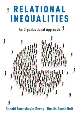 Relationale Ungleichheiten: Ein organisatorischer Ansatz - Relational Inequalities: An Organizational Approach