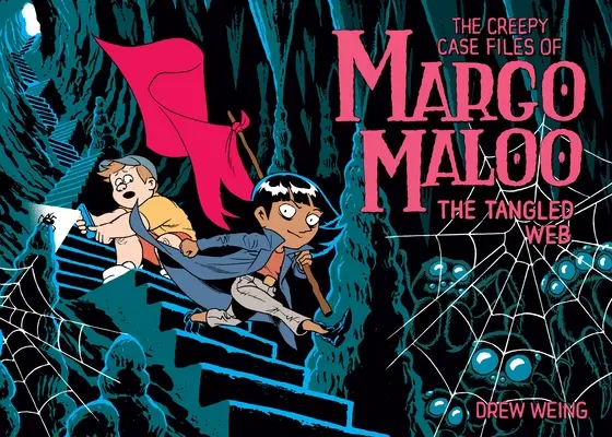 Die unheimlichen Fälle von Margo Maloo: Das verworrene Netz - The Creepy Case Files of Margo Maloo: The Tangled Web