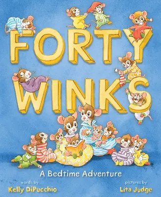 Vierzig Augenzwinkern: Ein Abenteuer vor dem Schlafengehen - Forty Winks: A Bedtime Adventure