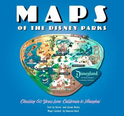 Karten der Disney-Parks: Eine Karte der 60 Jahre von Kalifornien bis Shanghai - Maps of the Disney Parks: Charting 60 Years from California to Shanghai