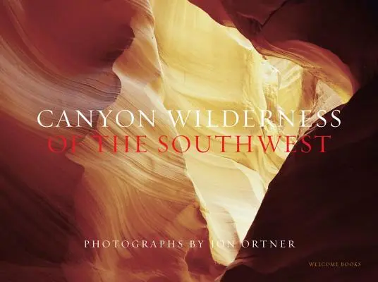 Die Canyon-Wildnis des Südwestens - Canyon Wilderness of the Southwest